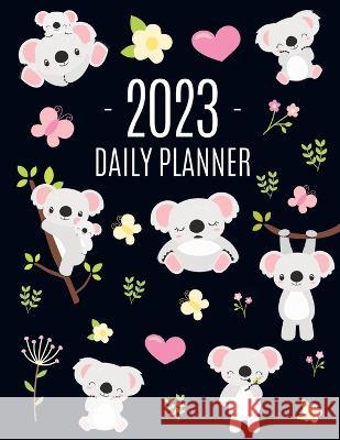 Koala Planner 2023: Australian Outback Animal Agenda: January-December Pretty Pink Butterflies & Yellow Flowers Monthly Scheduler For Work Pimpom Pretty Press 9781970177831 Semsoli - książka