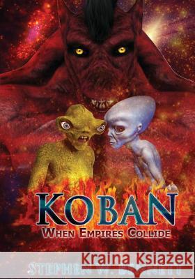 Koban: When Empires Collide Stephen W. Bennett 9781547027729 Createspace Independent Publishing Platform - książka