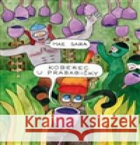 Koberec u prababičky Sara Mae 9788090469471 Pavel Pražák - Nakl. Magda - książka