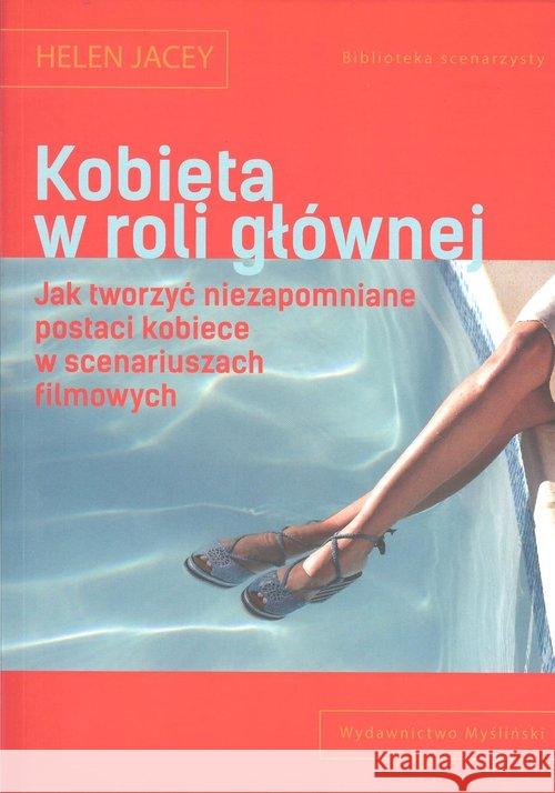 Kobieta w roli głównej Jacey Helen 9788393476466 Myśliński - książka