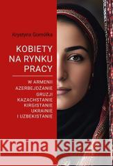 Kobiety na rynku pracy... Krystyna Gomółka 9788382093742 ASPRA - książka