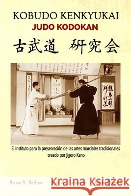 Kobudo Kenkyukai - Judo Kodokan Caracena                                 Ōkami                               Bethers 9781714972135 Blurb - książka