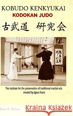 Kobudo Kenkyukai - Kodokan Judo (English) Okami                                    Caracena                                 Bethers 9781715007355 Blurb - książka