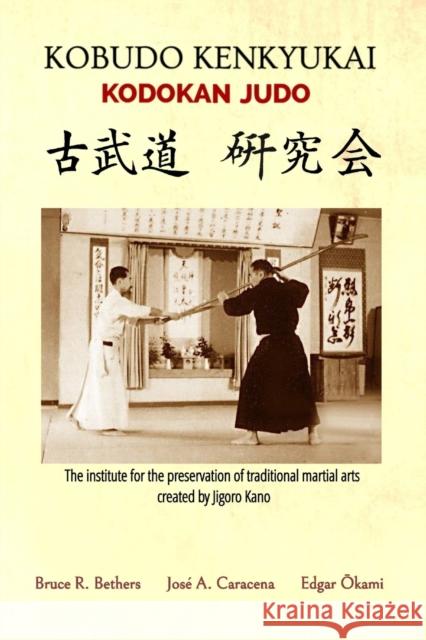 Kobudo Kenkyukai - Kodokan Judo (English) Caracena                                 Okami                                    Bethers 9781715007362 Blurb - książka