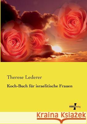 Koch-Buch für israelitische Frauen Therese Lederer 9783737200707 Vero Verlag - książka