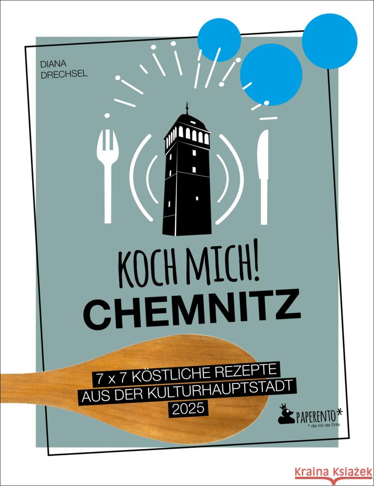 Koch mich! Chemnitz - Das Kochbuch Drechsel, Diana 9783947409426 Edition Wannenbuch - książka