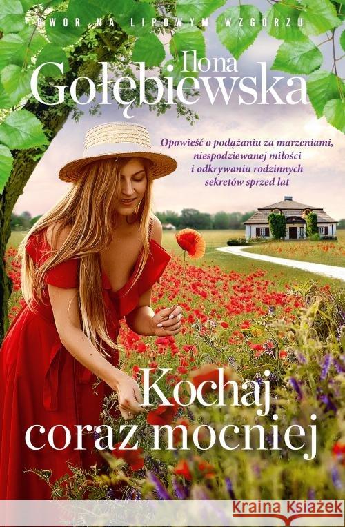 Kochaj coraz mocniej Gołębiewska Ilona 9788328713826 Muza - książka