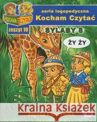 Kocham czytać zeszyt 10. Sylaby 8 Cieszyńska Jagoda 9788389434623 Wydawnictwo Edukacyjne - książka