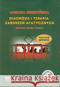 Kocham Mówić. Diagnoza i terapia zaburzeń afatycz. Cieszyńska Jagoda 9788361009924 Wydawnictwo Edukacyjne - książka