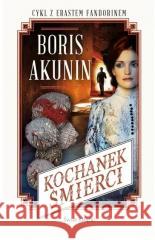 Kochanek śmierci Boris Akunin 9788368562583 Świat Książki - książka
