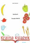 Kochbuch Stowasser, Sonja 9783754973806 epubli