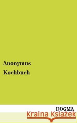 Kochbuch  9783954540464 Dogma - książka