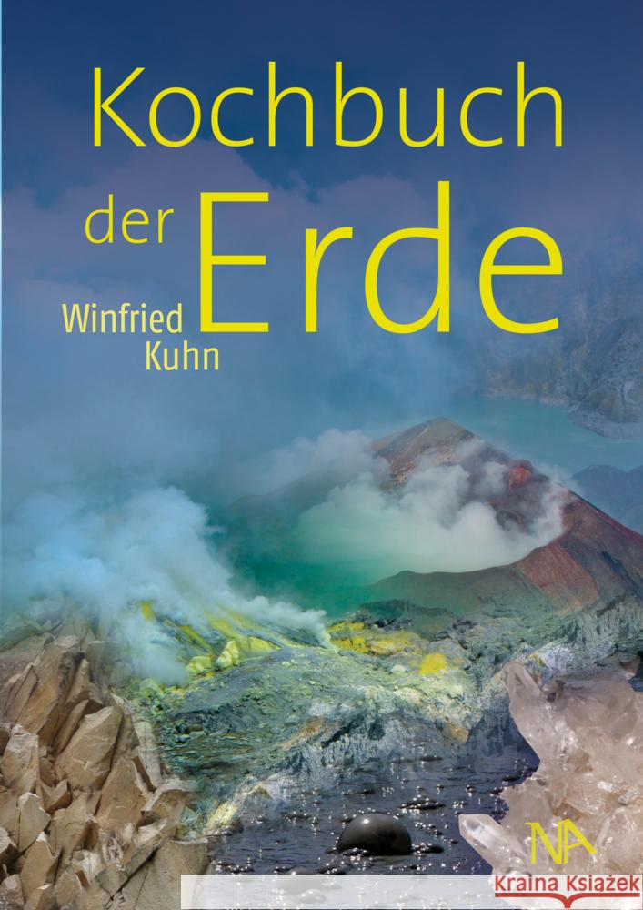 Kochbuch der Erde Kuhn, Winfried 9783961762125 Nünnerich-Asmus Verlag & Media - książka
