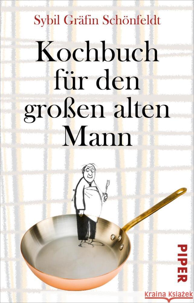 Kochbuch für den großen alten Mann Schönfeldt, Sybil Gräfin 9783492313988 Piper - książka