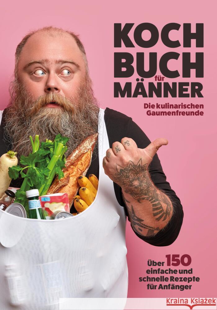 Kochbuch für Männer Die kulinarischen Gaumenfreunde 9783949772412 RBM Publishing - książka