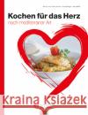 Kochen für das Herz Dr. med. Ballmer, Peter E., Bänziger, Erica, Rühlin, Maya 9783037806838 FONA