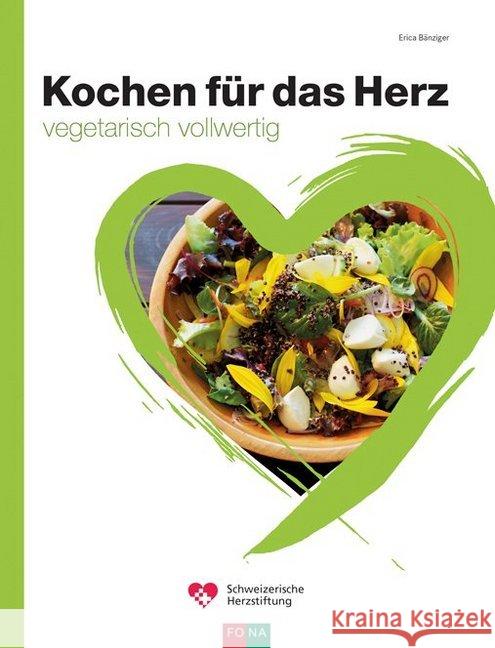 Kochen für das Herz. .5 Bänziger, Erica 9783037806708 FONA - książka