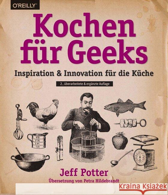 Kochen für Geeks : Inspiration & Innovation für die Küche Potter, Jeff 9783960090281 O'Reilly - książka