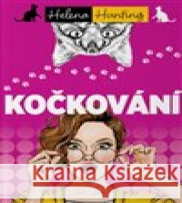 Kočkování Helena Hunting 9788075936509 Pavel Dobrovský - Beta - książka