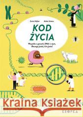 Kod życia. Wszystko o genach, DNA Carla Hfner, Mieke Scheier, Agnieszka Hofmann 9788367674218 Kropka - książka