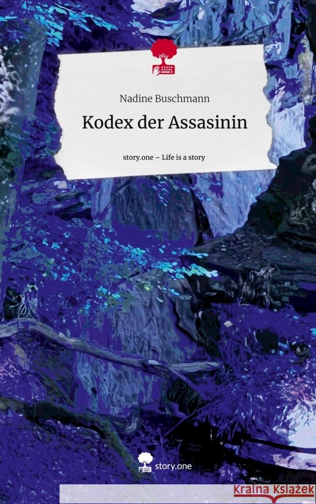 Kodex der Assasinin. Life is a Story - story.one Buschmann, Nadine 9783710846144 story.one publishing - książka