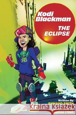 Kodi Blackman The Eclipse Ahmand Smith 9781953163202 S.H.E. Publishing, LLC - książka