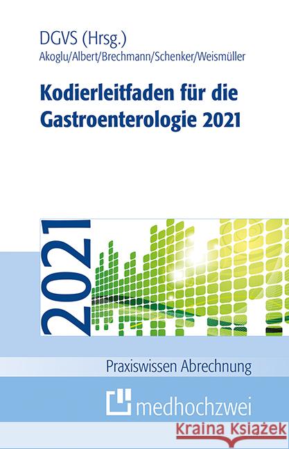 Kodierleitfaden für die Gastroenterologie 2021  9783862167876 Medhochzwei - książka