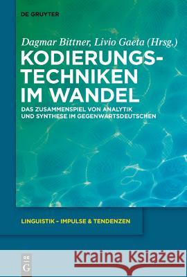 Kodierungstechniken im Wandel Dagmar Bittner, Livio Gaeta 9783110228441 De Gruyter - książka