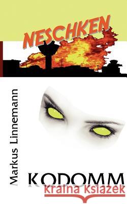 Kodomm: Neschken Linnemann, Markus 9783842366633 Books on Demand - książka