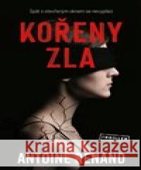 Kořeny zla Antonie Renand 9788027704606 Vendeta - książka