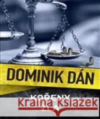 Kořeny zla Dominik Dán 9788075294753 Slovart - książka