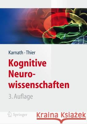 Kognitive Neurowissenschaften Hans-Otto Karnath Peter Thier 9783642255267 Springer - książka