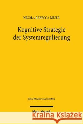 Kognitive Strategie der Systemregulierung Meier, Nicola Rebecca 9783161624353 Mohr Siebeck - książka