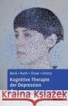 Kognitive Therapie der Depression : Mit Online-Material  9783621285674 Beltz Psychologie