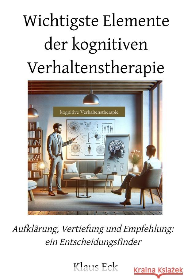 Kognitive Verhaltenstherapie (kVT) für Heilpraktiker für Psychotherapie (HPP) Eck, Klaus 9783759827685 epubli - książka