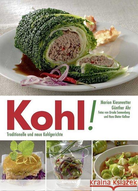 Kohl! : Traditionelle und neue Kohlgerichte Kiesewetter, Marion; Ahr, Günther 9783804213388 Boyens Buchverlag - książka