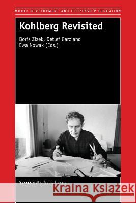 Kohlberg Revisited Boris Zizek Detlef Garz Ewa Nowak 9789463000772 Sense Publishers - książka