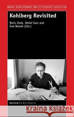 Kohlberg Revisited Boris Zizek Detlef Garz Ewa Nowak 9789463000789 Sense Publishers - książka