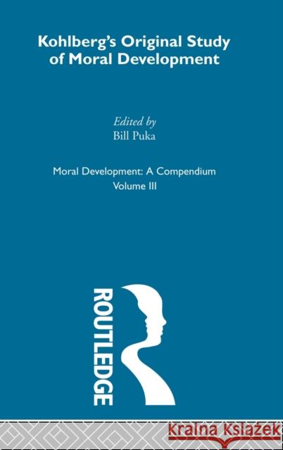Kohlberg's Orginal Study of Moral Development Bill Puka 9780815315506 Garland Publishing - książka