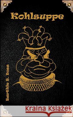Kohlsuppe Barthle B Boss 9783739241128 Books on Demand - książka
