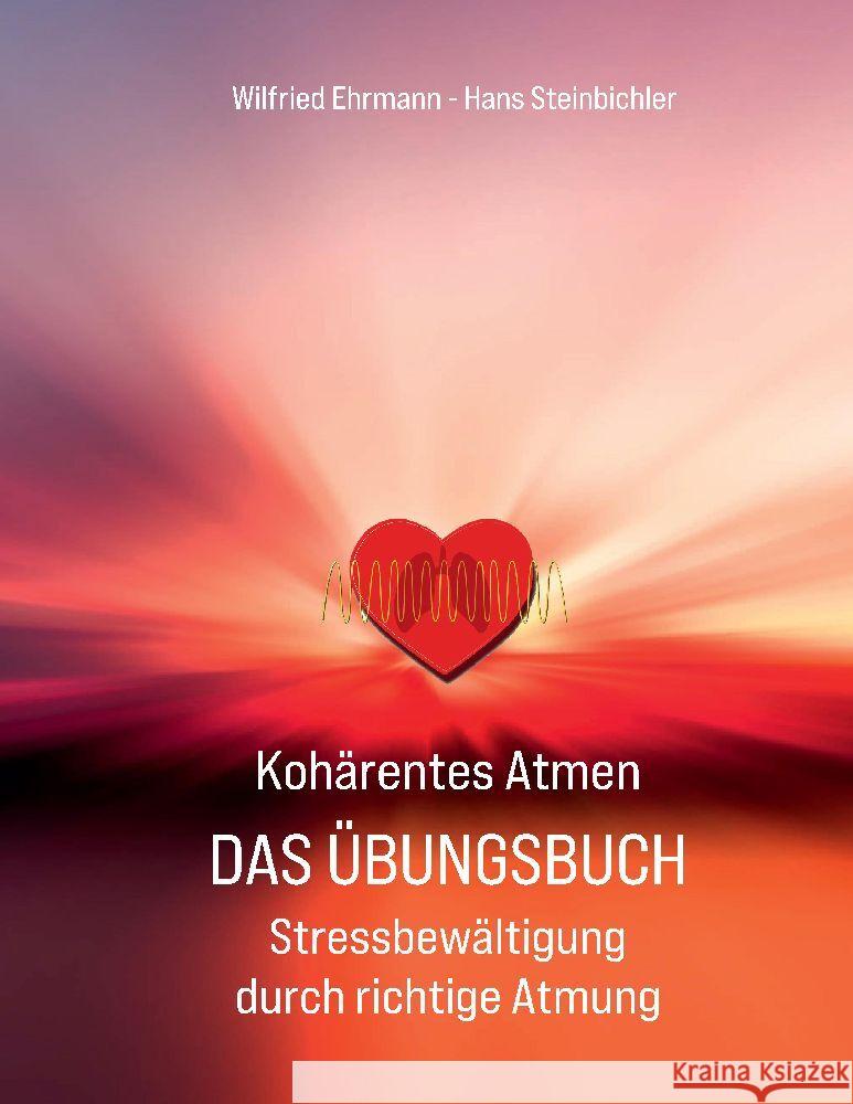 Kohärentes Atmen Das Übungsbuch Ehrmann, Wilfried, Steinbichler, Hans 9783347700321 tredition - książka