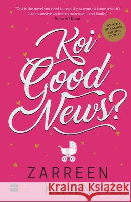 Koi Good News? Khan, Zarreen 9789352779055 HarperCollins India - książka