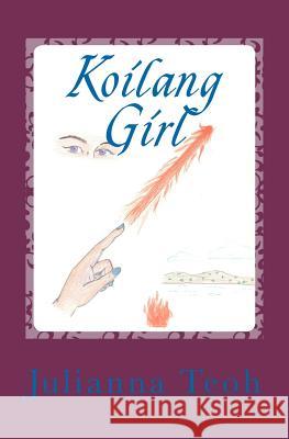 Koilang Girl Julianna Teoh 9781461167396 Createspace - książka