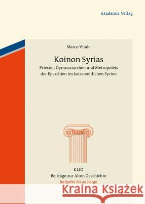 Koinon Syrias Vitale, Marco 9783050064369 Akademie Verlag - książka