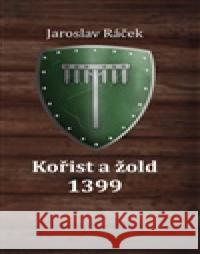 Kořist a žold 1399 Jaroslav Ráček 9788075689726 powerprint - książka