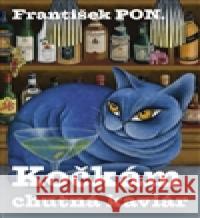 Kočkám chutná kaviár František PON. 9788026087076 PON František - książka