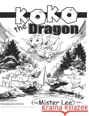 Koko The Dragon Mister Lee 9781955399265 Koko the Dragon - książka