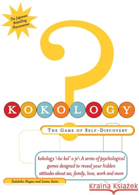 Kokology: The Game of Self-Discovery Tadahiko Nagao Isamu Saito Makoto Ishizuki 9780684871486 Fireside Books - książka