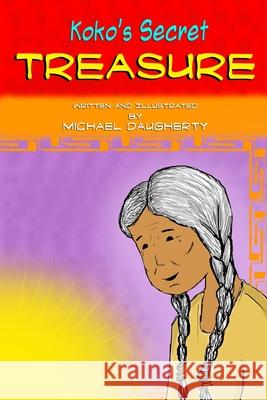 Koko's Secret Treasure Michael Daugherty 9781365722202 Lulu.com - książka
