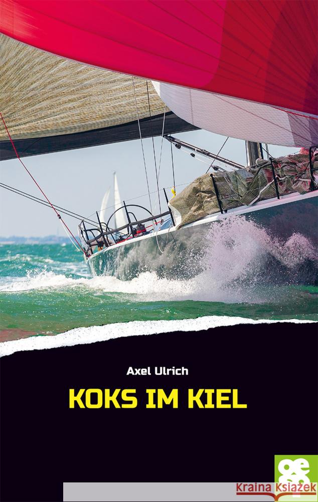 Koks im Kiel Ulrich, Axel 9783965551008 Oertel & Spörer - książka